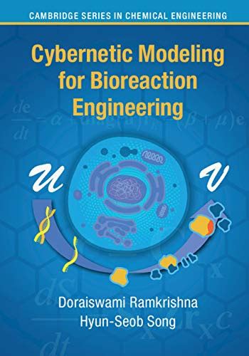 Cybernetic Modeling for Bioreaction Engineering (Cambridge Series in ...