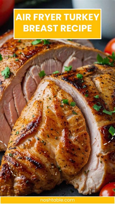 Air Fryer Turkey Breast Recipe - Nosh Table