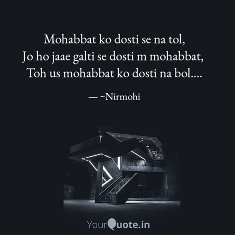 Mohabbat ko dosti se na t... | Quotes & Writings by Komal Bhamu | YourQuote