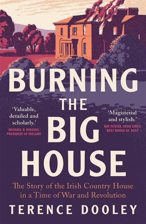 Buy Burning the Big House: The Story of the Irish Country House in a ...