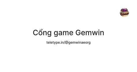 Cổng game Gemwin — Teletype