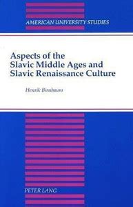 Aspects of the Slavic Middle Ages and Slavic Renaissance Culture: Buy ...