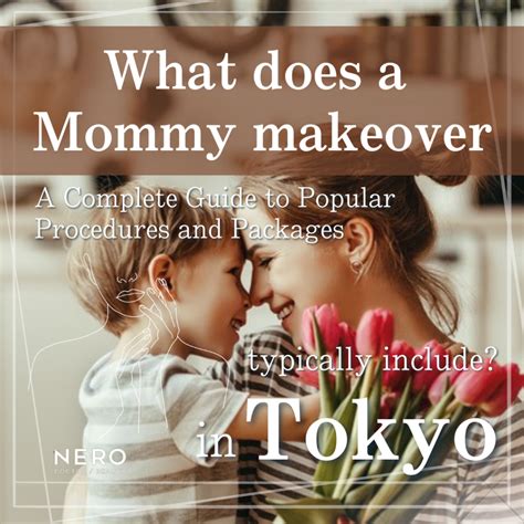 What Does a Mommy Makeover in Tokyo Typically Include? Procedures, Recovery, and Costs｜NERO ...