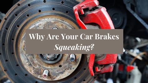 Why Are My Brakes Still Squeaking After Replacing Them