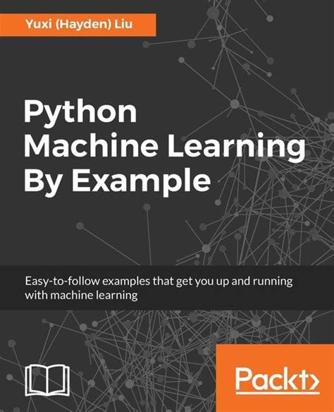 Image result for Python Machine Learning by Example Yuxi PDF