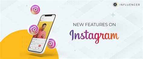 New features on Instagram - influencer