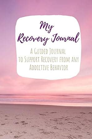 Buy My Recovery Journal A Guided Journal to Support Recovery from any ...