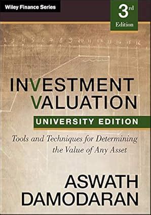 Investment Valuation: Tools and Techniques for Determining the Value of ...