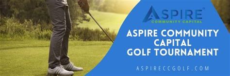 ASPIRE Community Capital Inaugural Golf Tournament, Raintree Country ...