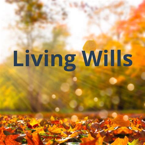Understanding Living Wills