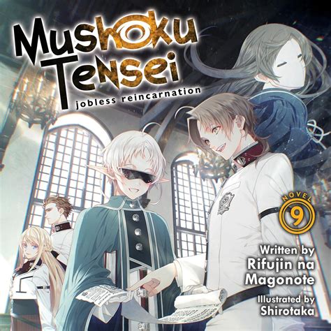 Mushoku Tensei: Jobless Reincarnation, Vol. 9: Light Novel (Audio ...