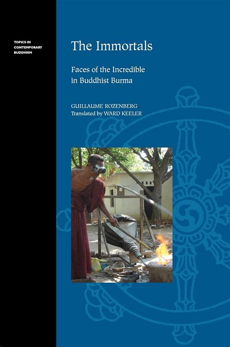 Buy The Immortals: Faces of the Incredible in Buddhist Burma: 13 ...