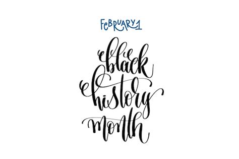 February 1 - black history month - hand lettering quote text, ink ...