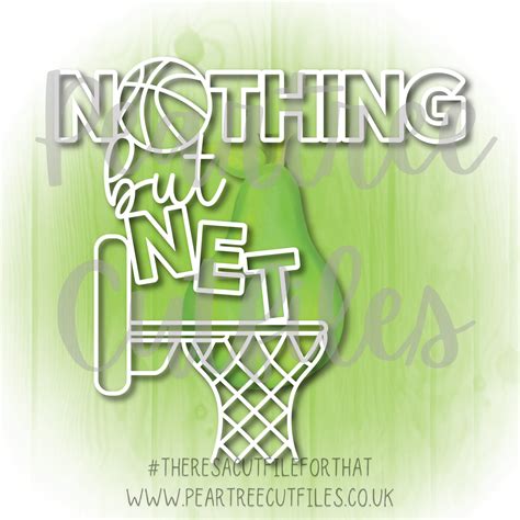 Nothing But Net – Peartree Cutfiles