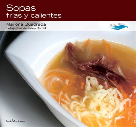 Buy Sopas frias y calientes / Cold and Hot Soups: 4 (Con Sabor a ...