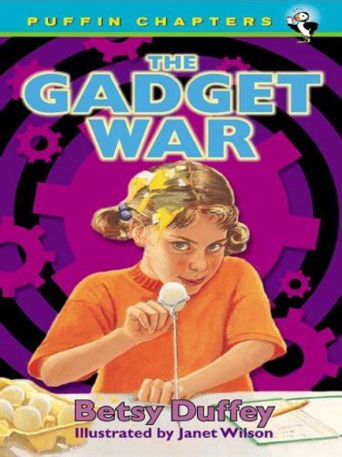 The Gadget War (Puffin Chapters) eBook : Duffey, Betsy, Wilson, Janet ...
