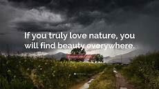 Nature Wallpaper Quotations by Vincent Gogh Quote If You Truly Nature You Nature Wallpaper Quotations