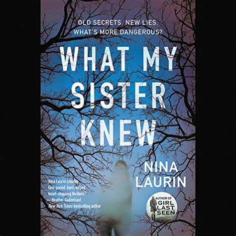 What My Sister Knew: Library Edition : Laurin, Nina, Kaminsky, Eva ...