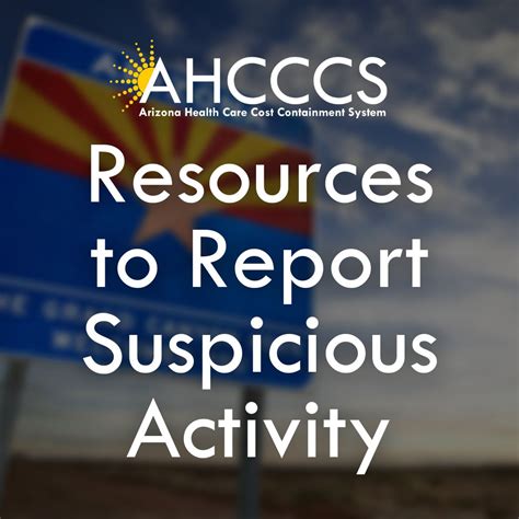 AHCCCS reminds enrolled members and the public to report any suspicious ...