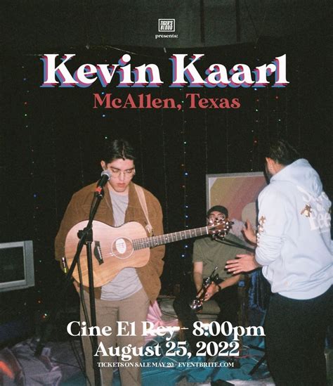 Kevin Kaarl - Nite 1 (sold out), Cine El Rey, Mcallen, 25 August 2022 ...