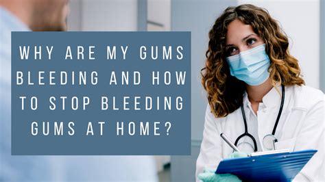 Why Are My Gums Bleeding And How To Stop Bleeding Gums At Home? – Daily Dental Stories
