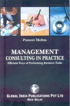Buy Management Consulting in Practice: Efficient Ways of Performing ...