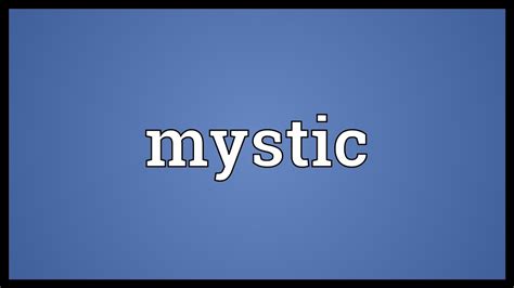 Mystic Meaning