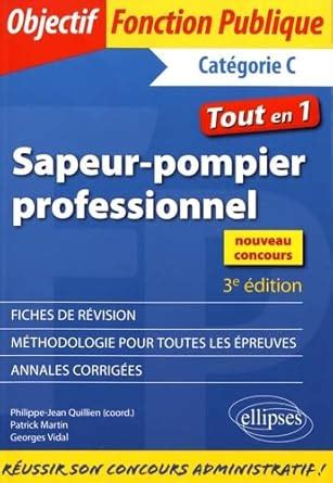 Amazon.in: Buy Sapeur-pompier professionnel - 3e édition Book Online at ...