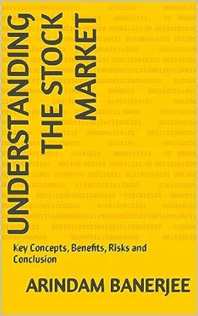Understanding the Stock Market : Key Concepts, Benefits, Risks and ...