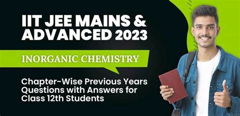 IIT JEE Mains & Advanced 2023 : Inorganic Chemistry Chapter-Wise ...