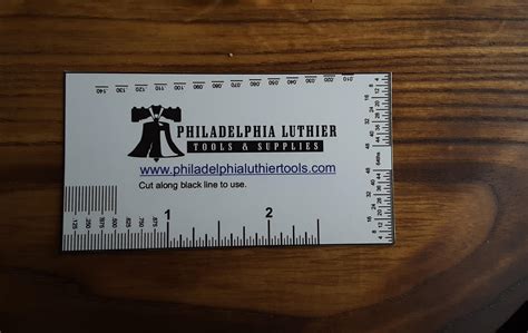 Philadelphia Luthier Tools' business card is a handy measuring tool ...