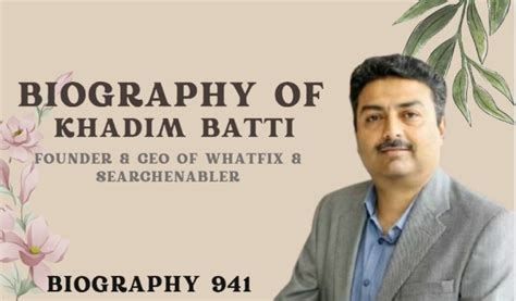 Biography of Khadim Batti: Founder & CEO of Whatfix & SearchEnabler-Startup