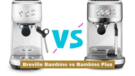Breville Bambino vs Bambino Plus (The Right Choice)