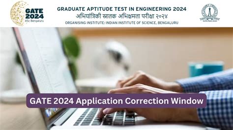 GATE 2024 Application Correction Window Opens Tomorrow, Know How To ...