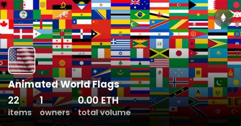 Animated World Flags - Collection | OpenSea