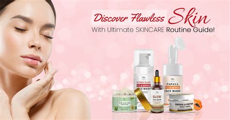 Discover Flawless Skin: With Ultimate Skincare Routine Guide! – The ...