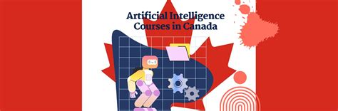 Artificial Intelligence Courses in Canada: Guide to Best Universities ...