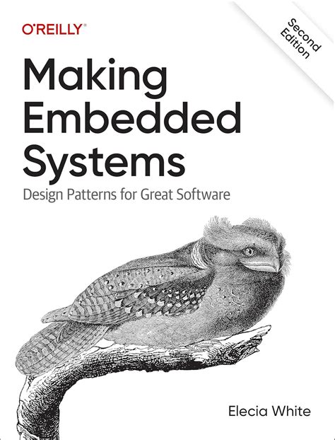 Making Embedded Systems: Design Patterns for Great Software : White ...