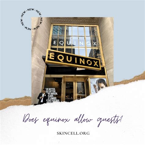 Does Equinox Allow Guests? - Skincell.org