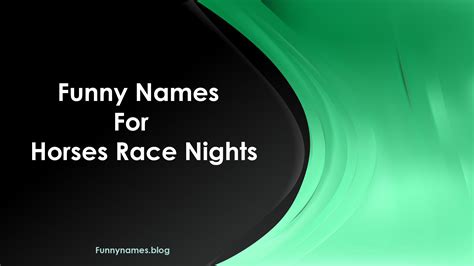 85+ Funny Names For Horses Race Nights