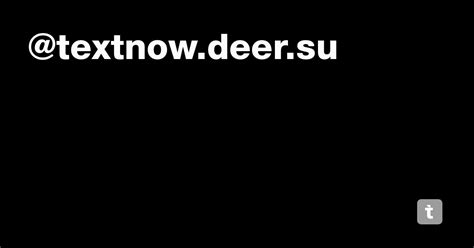 @textnow.deer.su — Teletype