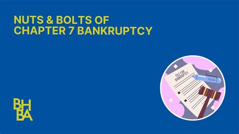 Nuts & Bolts of Chapter 7 Bankruptcy - Beverly Hills Bar Association