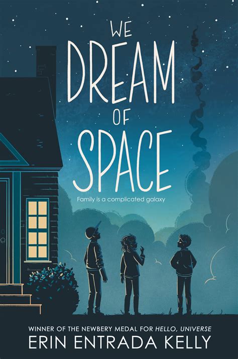 We Dream of Space by Erin Entrada Kelly | Goodreads