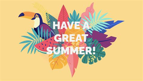 Have A Great Summer