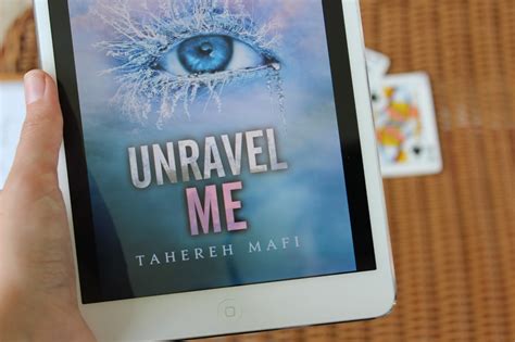 Unravel Me by Tahereh Mafi - Review // The One Where I'm Dying | Tomes ...