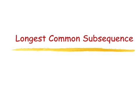 Longest common subsequence(dynamic programming). | PPT