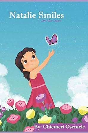 Buy Natalie Smiles: Life After Lupus Book Online at Low Prices in India ...