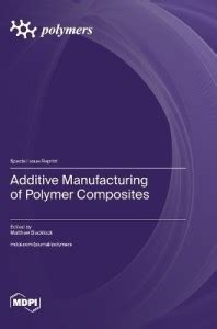Additive Manufacturing of Polymer Composites: Buy Additive ...
