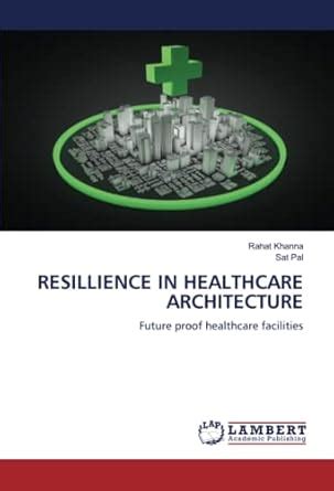 RESILLIENCE IN HEALTHCARE ARCHITECTURE : Amazon.in: Books