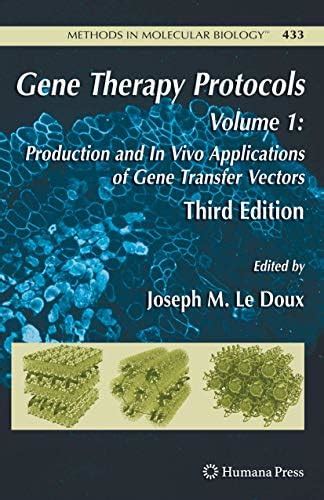 Buy GENE THERAPY PROTOCOLS, VOLUME 1: PRODUCTION AND IN VIVO ...